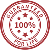 100% Guaranteed for Life